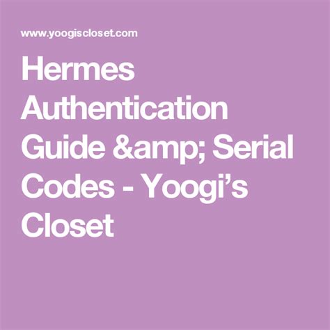 00340434220315676626 hermes|Hermes Authentication Guide & Serial Codes .